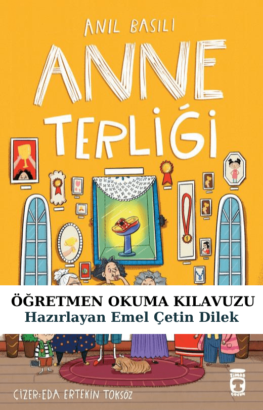 Anne Terliği Öğretmen Okuma Kılavuzu